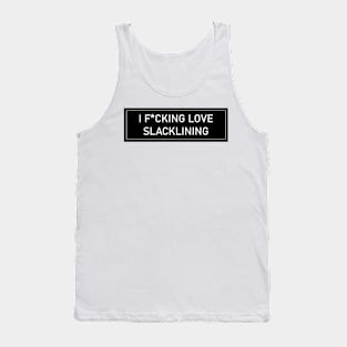 i love slacklining Tank Top